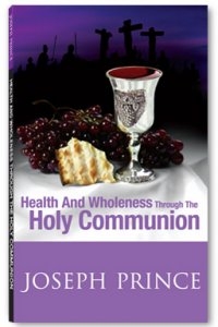 HEALTH&WHOLENESS-THRU'-THE-HOLY-COMMUNION